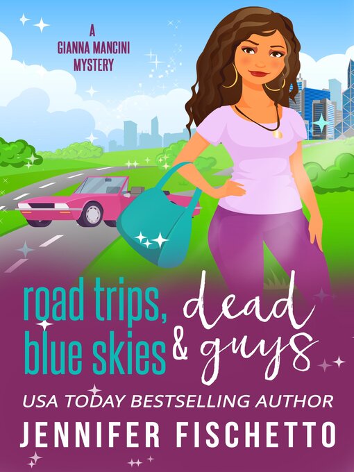 Title details for Road Trips, Blue Skies and Dead Guys by Jennifer Fischetto - Wait list